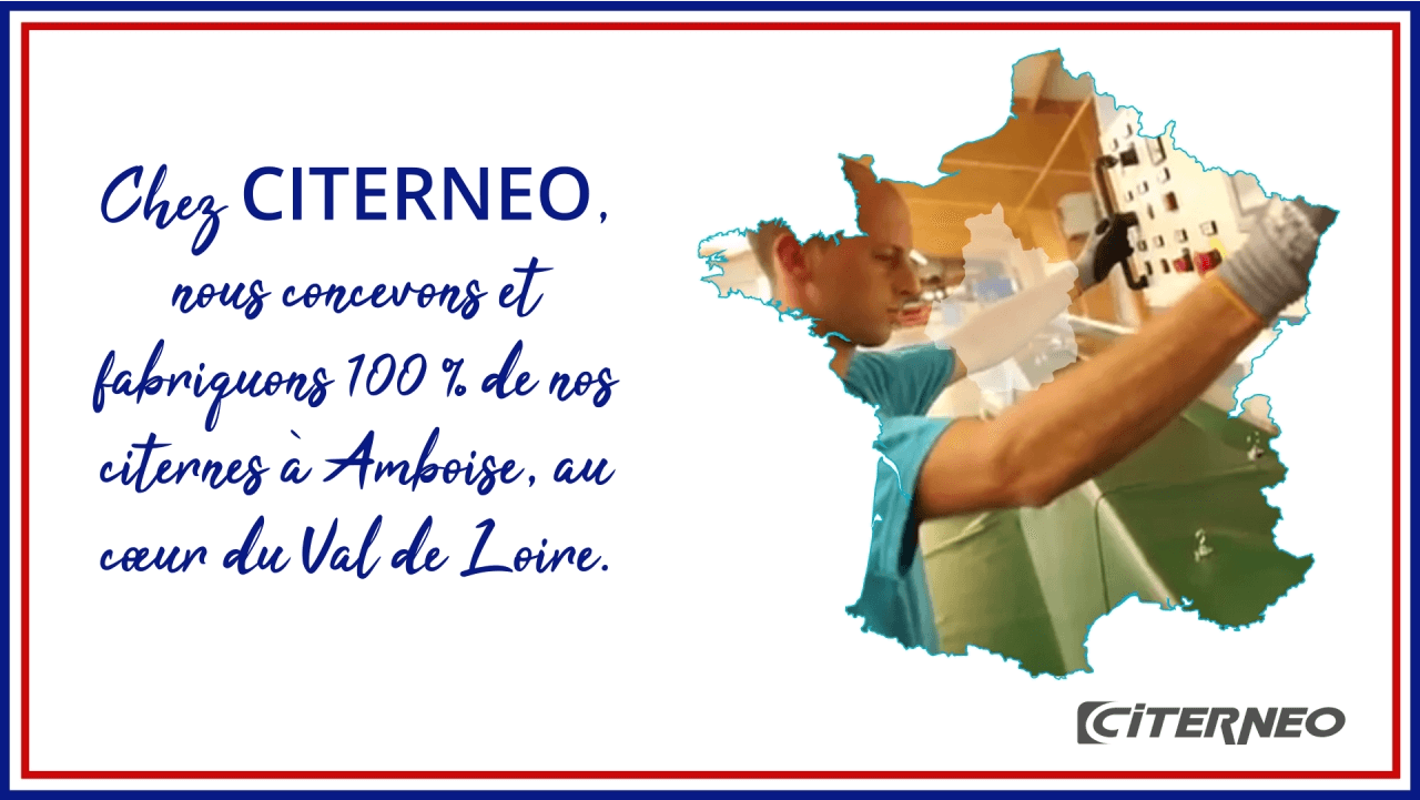 Les citernes souples françaises CITERNEO sont fabriquees en France a Amboise